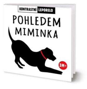 Pohledem miminka - Kontrastní leporelo - kolektiv autorů