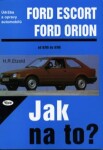 Ford Escort/Orion 8/80 - 8/90 - Jak na to? - 2. - Hans-Rüdiger Etzold