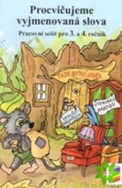 Procvičujeme vyjmenovaná slova - pro 3. a 4. ročník ZŠ - duhová řada - Lenka Bičanová