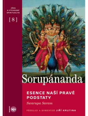 Esence naší pravé podstaty - Mudrc Sorupánanda - e-kniha