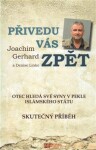 Přivedu vás zpět Joachim Gerhard,