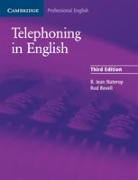 Telephoning in English: Student´s Book - Naterop B. Jean; Revell Rod