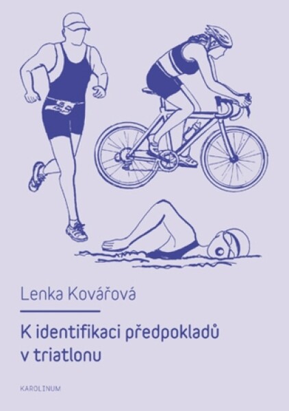 K identifikaci předpokladů v triatlonu - Lenka Kovářová - e-kniha