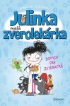 Julinka malá zverolekárka Domov pre zvieratká Rebecca Johnson