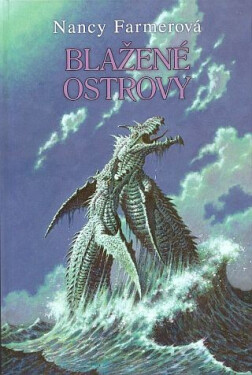 Blažené ostrovy Nancy Farmerová