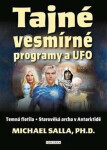 Tajné vesmírné programy a UFO - Michael Salla