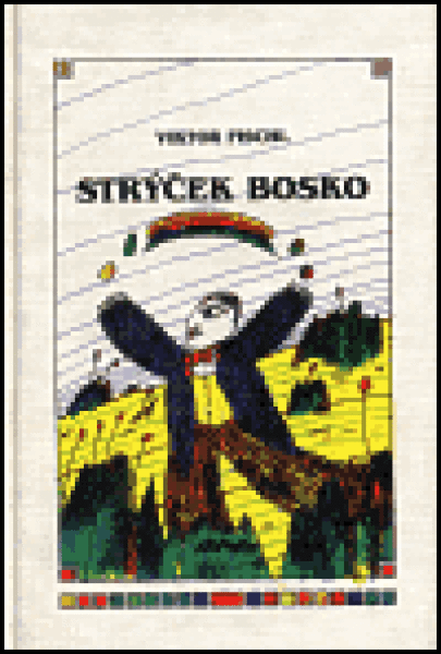 Strýček Bosko Viktor Fischl