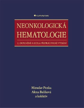 Neonkologická hematologie - Miroslav Penka, Alena Buliková