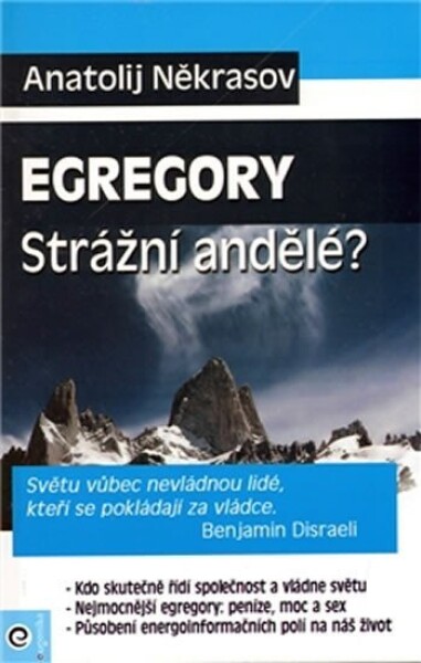 Egregory Strážní andělé? - Anatolij Někrasov