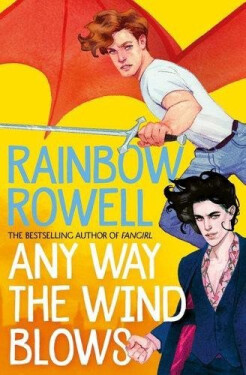 Any Way the Wind Blows - Rainbow Rowell