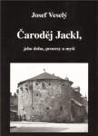 Čaroděj Jackl, jeho doba, procesy myš Josef Veselý