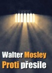 Proti přesile Walter Mosley