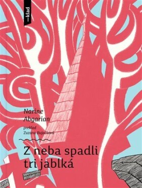 Z neba spadli tri jablká (slovensky) - Narina Abgarian