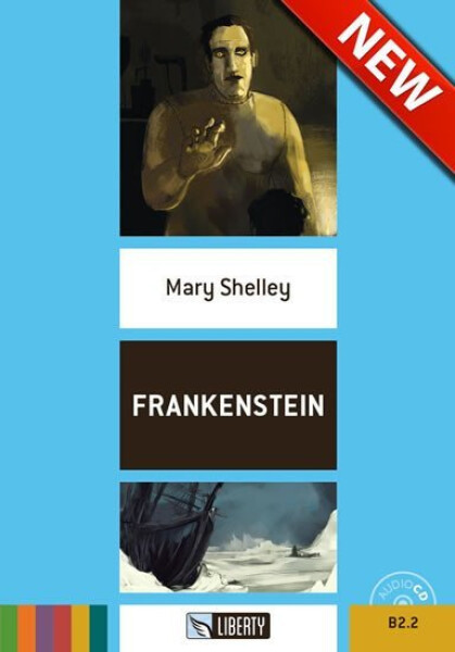 Frankenstein+CD: B2.2 (Liberty) - Mary Wollstonecraft Shelley