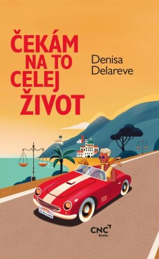 Čekám na to celej život Denisa Delareve