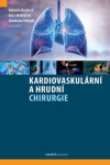 Kardiovaskulární a hrudní chirurgie (poškozené) - Vladislav Hytych, kolektiv autorů, Vojtěch Kurfirst, Aleš Mokráček