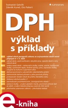 DPH - výklad s příklady - Zdeněk Kuneš, Oto Palkert, Svatopluk Galočík e-kniha