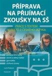 Příprava na přijímací zkoušky na SŠ Práce textem