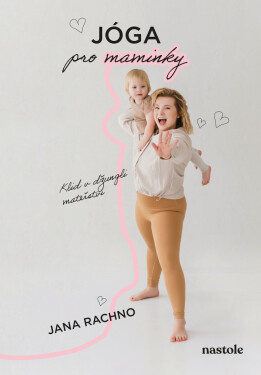 Jóga pro maminky - Jana Rachno