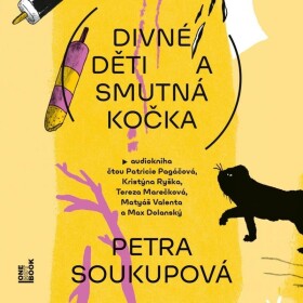 Divné děti a smutná kočka - CDmp3 - Petra Soukupová