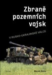 Zbraně pozemních vojsk v rusko-ukrajinské válce - Marek Bako