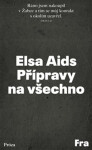 Přípravy na všechno - Elsa Aids