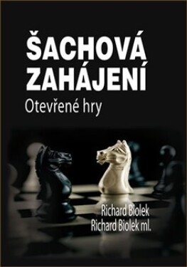 Šachová zahájení Otevřené hry Richard Biolek, Richard st. Biolek,