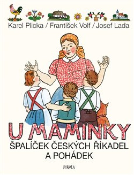 U maminky: Špalíček českých říkadel a pohádek - Josef Lada