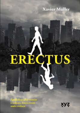 Erectus Xavier Muller