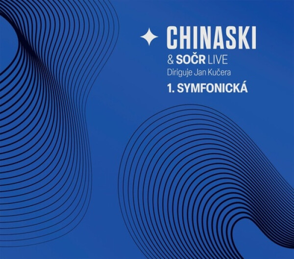 Chinaski SOČR live: 1. symfonická - CD - Chinaski