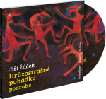 Hrůzostrašné pohádky podruhé - CD - Jiří Žáček