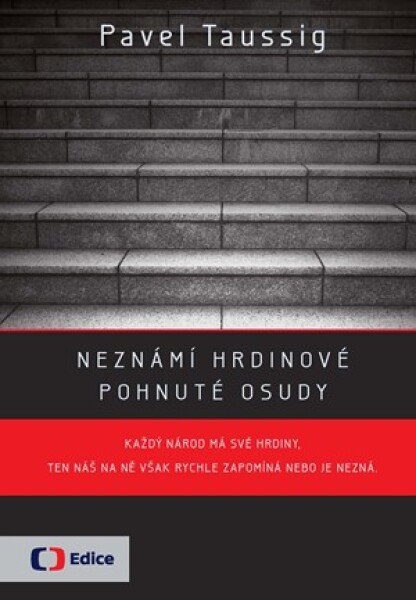 Neznámí hrdinové | Pavel Taussig