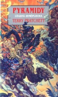 Pyramidy - Úžasná zeměplocha - Terry Pratchett