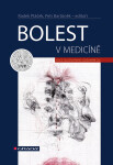 Bolest v medicíně - Petr Bartůněk, Radek Ptáček, kolektiv autorů