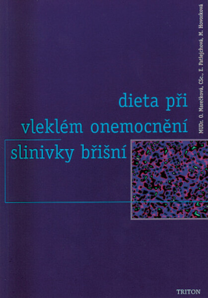 Dieta při vleklém onemocnění slinivky břišní - Olga Marečková, Eva Patlejchová, Markéta Hovorková - e-kniha