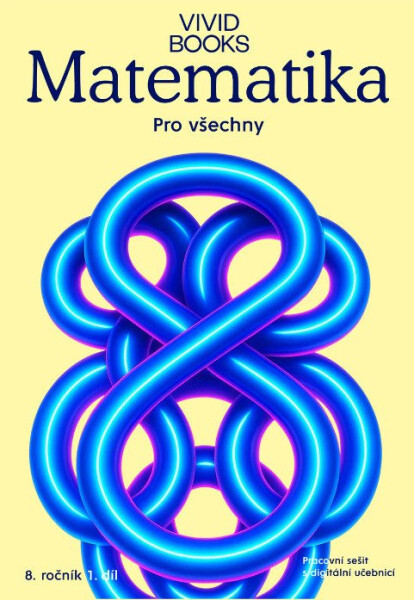 Matematika pro všechny 8. ročník 1. díl - Pracovní sešit s digitální učebnicí - Cáb František