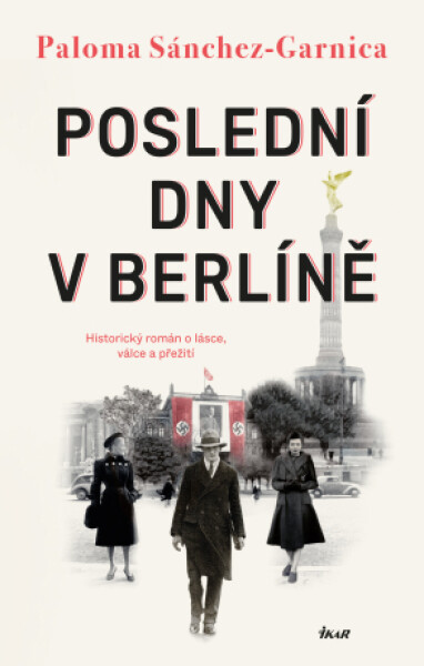 Poslední dny v Berlíně - Paloma Sánchez-Garnica - e-kniha