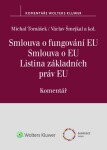 Smlouva fungování EU Smlouva EU Listina základních práv EU Komentář