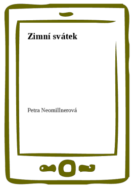 Zimní svátek - Petra Neomillnerová
