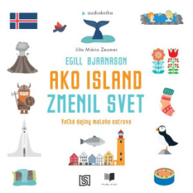 Ako Island zmenil svet - Egill Bjarnason - audiokniha