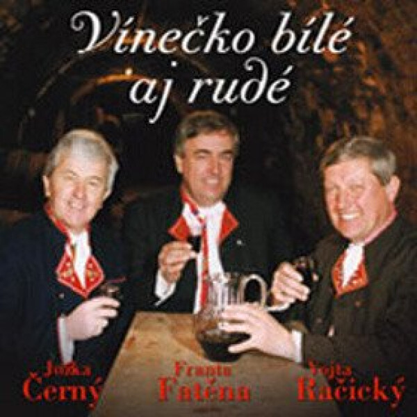 Vínečko bílé aj rudé