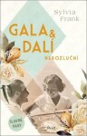 Gala Dalí. Nerozluční