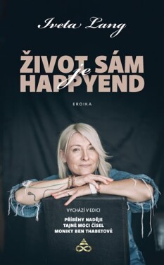 Život sám je happy end - Iveta Lang