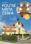 Poutní místa Česka 2. - Plzeňský kraj, Jihočeský kraj, Kraj Vysočina, Pardubický kraj - Michal Bařinka