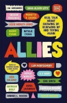 Allies: Real Talk About Showing Up, Screwing Up, And Trying Again - Shakirah Bourne