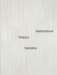 Návštěvy - Svatava Aubrechtová