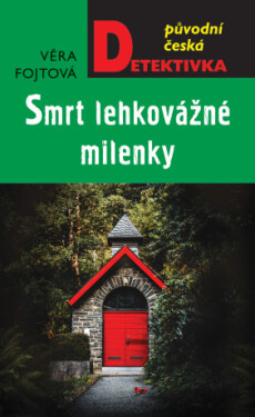 Smrt lehkovážné milenky - Věra Fojtová - e-kniha