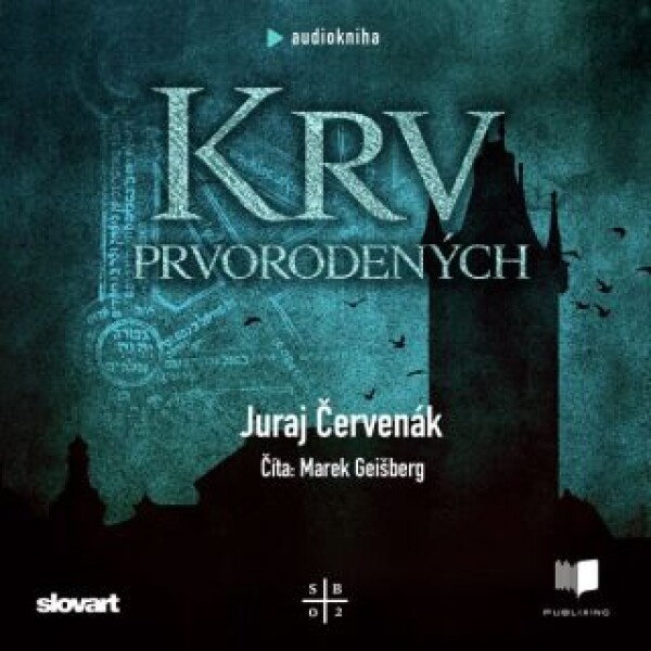 Krv prvorodených - Juraj Červenák - audiokniha