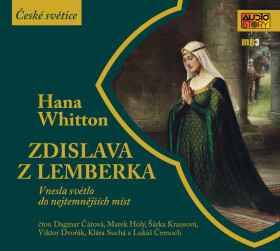 Zdislava z Lemberka - Vnesla světlo do nejtemnějších míst - CDmp3 - Hana Parkánová-Whitton