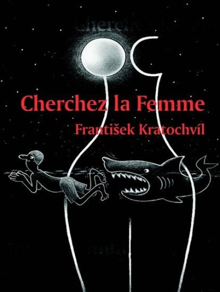 Cherchez la Femme František Kratochvíl